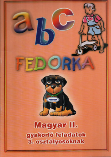 Fedorka - Magyar II. gyakorl feladatok 3. osztlyosoknak