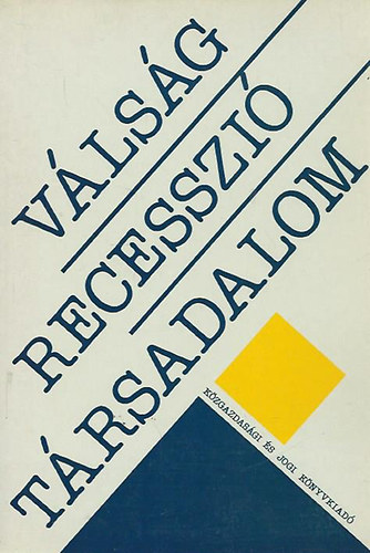 Vlsg- recesszi- trsadalom