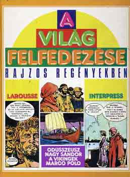 Mino-Castex, Carlo Milani - A világ felfedezése rajzos regényekben: Odüsszeusz, Nagy Sándor,...