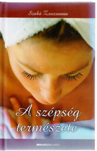 Szab� Zsuzsanna - A sz�ps�g term�szete