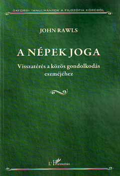John Rawls - A npek joga - Visszatrs a kzs gondolkods eszmjhez