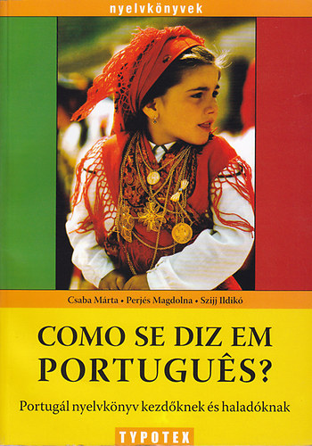 Como se diz em Portugues? (Portugl nyelvknyv kezdknek s haladknak)