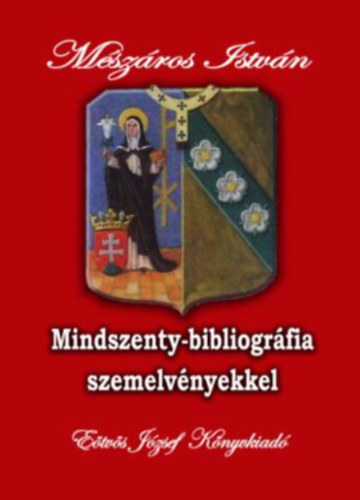 Mindszenty-bibliogrfia szemelvnyekkel