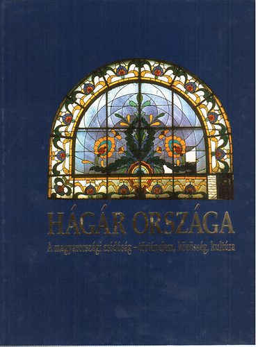Szalai Anna  (szerk) - Hgr orszga - A magyarorszgi zsidsg (Trtnelem, kzssg, kultra)