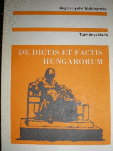 Dr. Boronkai Ivn  (vlogatta) - De dictis et factis Hungarorum