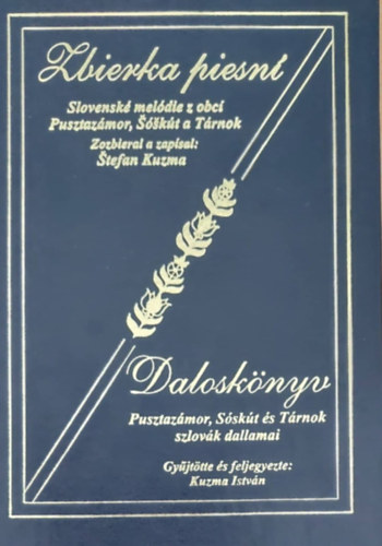 Dalosknyv - Pusztazmor, Sskt s Trnok szlovk dallamai (szlovk-magyar)