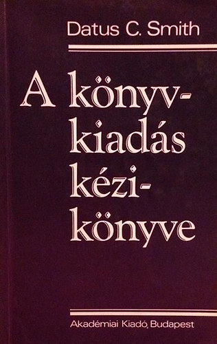 A k�nyvkiad�s k�zik�nyve