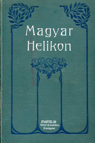 Magyar Helikon (Jeles frfiak letrajzai) III.