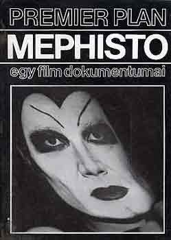 Gervai Andrs - Mephisto: egy film dokumentumai (premier plan)