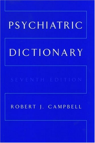 Psychiatric Dictionary - Seventh Edition (Robert Jean Campbell)