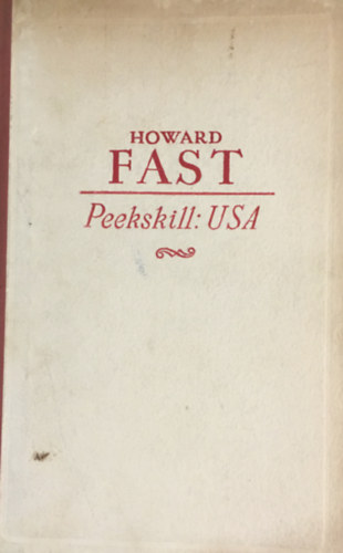 Howard Fast - Peekskill: USA - A Personal Experience