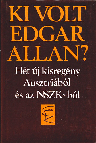 Ki volt Edgar Allan?  Ht j kisregny Ausztribl s az NSZK-bl