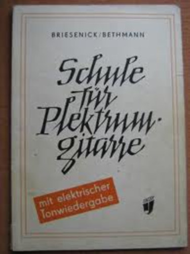 Schule f�r Plektrum-gitarre mit elektrischer Tonwiedergabe