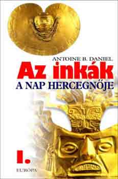 Az inkk I. A Nap hercegnje