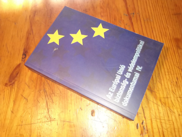 az eurpai uni biztonsg- s vdelmipolitikai dokumentumai IV.