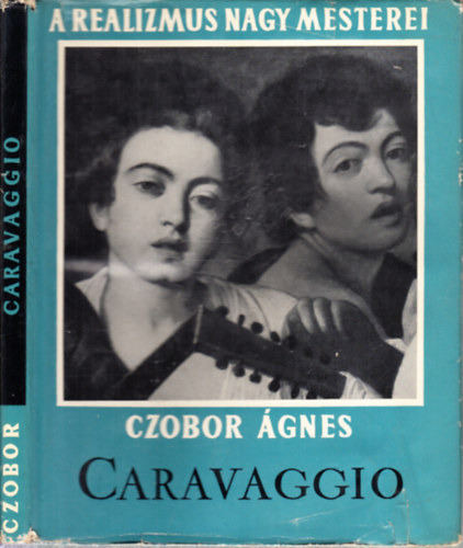 Caravaggio-a realizmus nagy mesterei