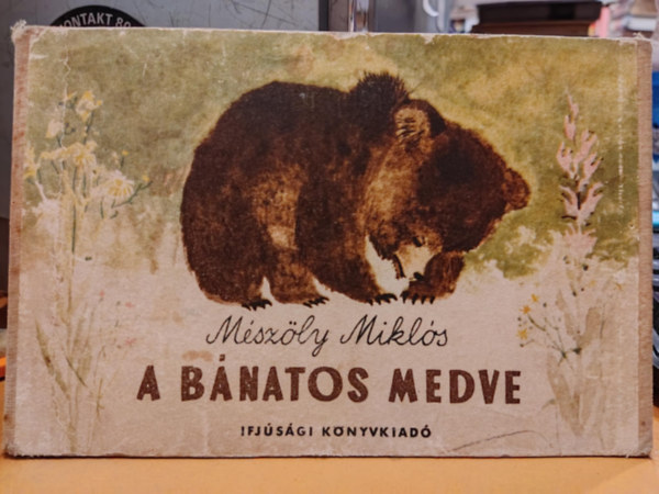 Mszly Mikls; Falcione Sarolta - A bnatos medve