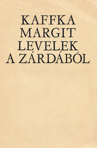 Kaffka Margit - Levelek a zrdbl