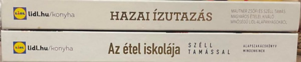 2 db Lidl szakcsknyv: Az tel iskolja + Hazai zutazs