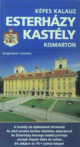 Kpes kalauz Esterhzy kastly - Kismarton: Burgenland, Ausztria