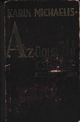 Karin Michaelis - Az gyvd r csaldja