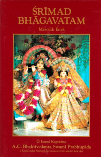 Srimad Bhagavatam - Msodik nek "A kozmikus megnyilvnuls"