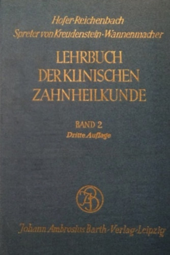Lehrbuch der klinischen Zahnheilkunde - Band 2