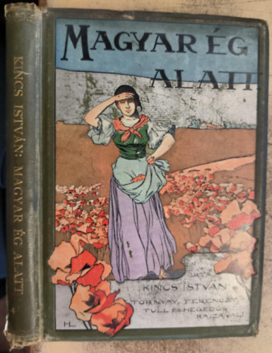 Kincs Istvn - Magyar g alatt