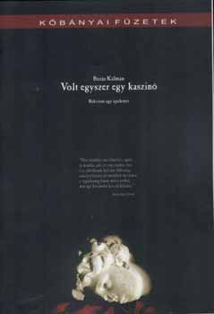 Buzs Klmn - Volt egyszer egy kaszin