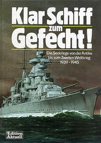 Eberhard Urban; Kristiane M�ller - Klar Schiff zum Gefecht!