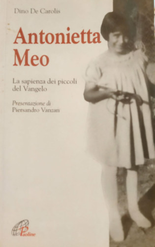 Antonietta Meo - La sapienza dei piccoli del Vangelo (I radar 18)