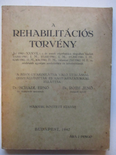 A rehabilitcis trvny (1940: XXXVII. t. c.)