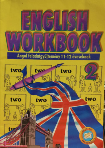 Nagy Lajos  (sszelltotta) - English workbook 2. (for 11-12 years old children)