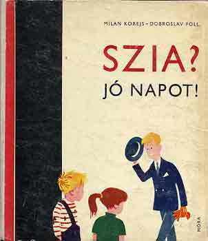 Szia? J napot!