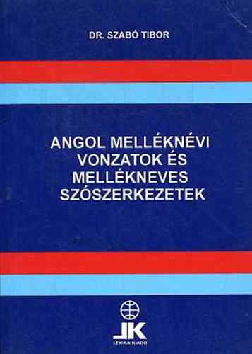 Angol mellknvi vonzatok s mellkneves szszerkezetek