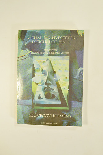 Vizulis Mvszetek Pszicholgija I. Szveggyjtemny. Kzirat.