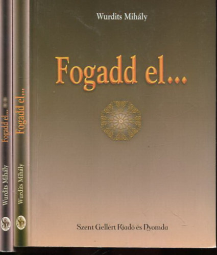 Fogadd el... I-II.