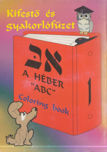 Kifest� �s gyakorl�f�zet - A h�ber "ABC" 1.