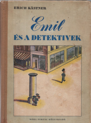 Emil s a detektivek Walter Trier rajzaival)