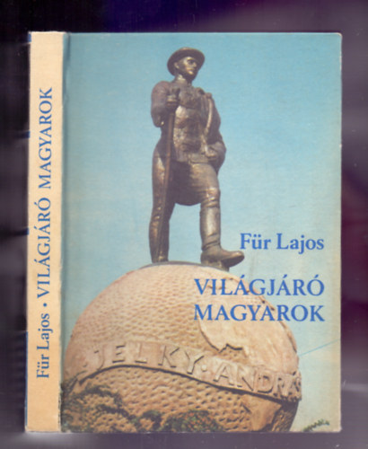 Fr Lajos - Vilgjr magyarok (Rajzokkal, reprodukcikkal)
