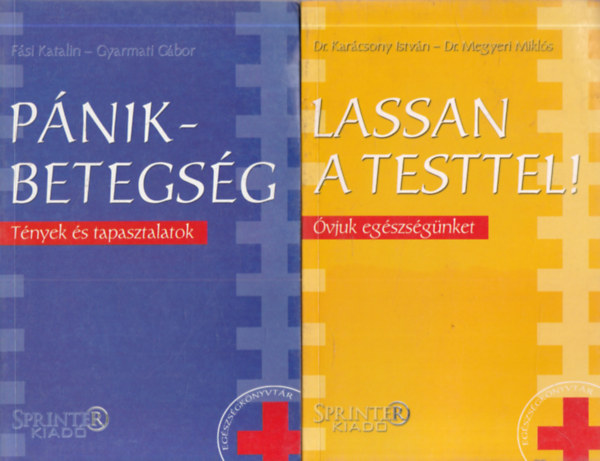 2 db. Eg�szs�gk�nyvt�r (P�nikbetegs�g + Lassan a testtel!)