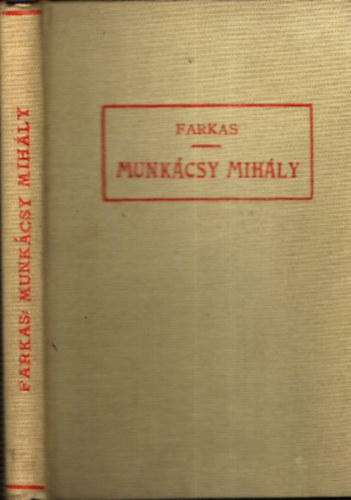 Farkas Zoltn - Munkcsy Mihly (Officina kpesknyvek 51/52)