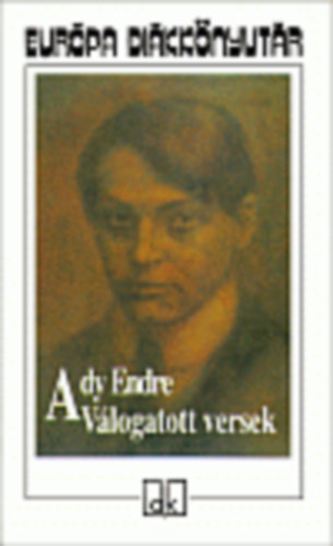 Ady Endre - Vlogatott versek (Eurpa Dikknyvtr)