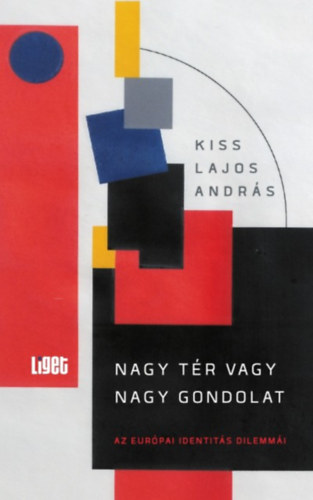 Kiss Lajos Andrs - Nagy tr vagy nagy gondolat