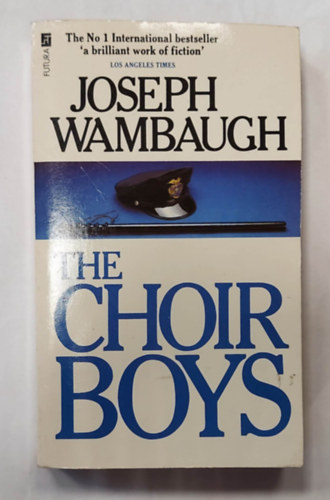 The Choirboys (Szrakoztat irodalmi regny, angol nyelven)