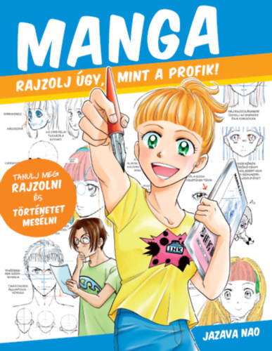 Manga - Rajzolj �gy mint a profik!