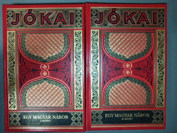 Jkai Mr - Egy magyar nbob I-II. (Gyjtemnyes dszkiads 68-69. ktet)