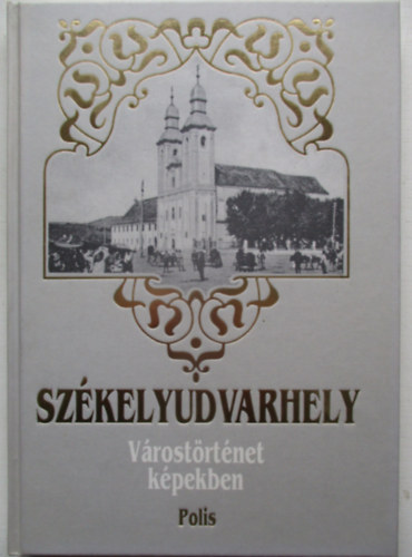 Sz�kelyudvarhely -v�rost�rt�net k�pekben