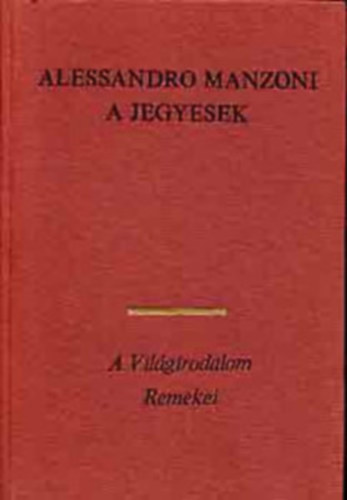 Luigi Pirandello Alessandro Manzoni - A jegyesek I.-II.