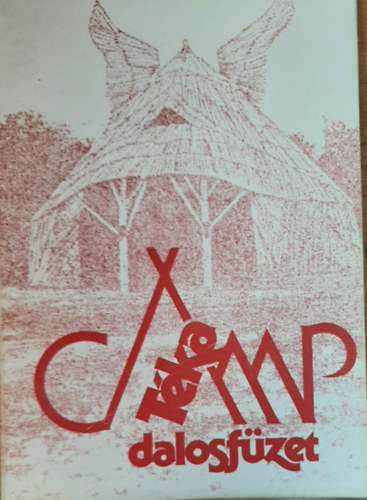 Tka Camp - dalosfzet